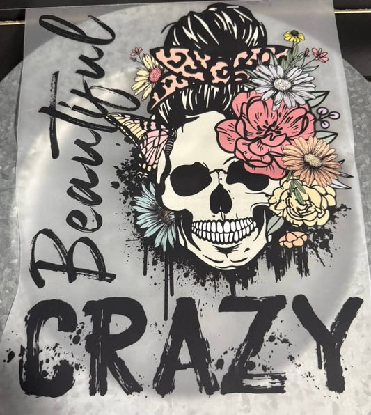 Beautiful Crazy Shirt Transfer
