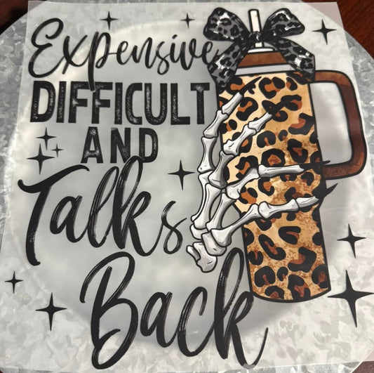 Expensive, Difficult AND Talks Back Shirt. Adult Short Sleeve.